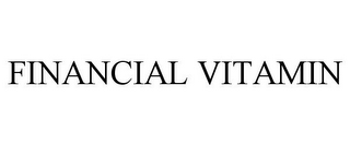 FINANCIAL VITAMIN