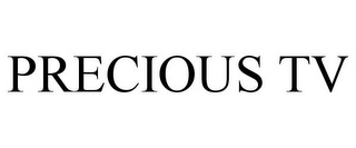 PRECIOUS TV