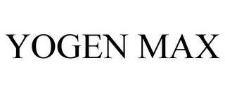 YOGEN MAX