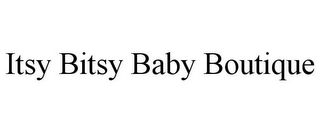 ITSY BITSY BABY BOUTIQUE