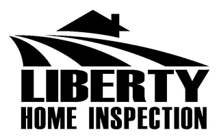 LIBERTY HOME INSPECTION
