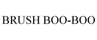 BRUSH BOO-BOO