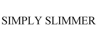 SIMPLY SLIMMER