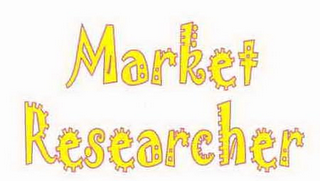 MARKET RESEARCHER