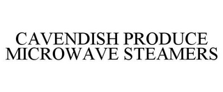 CAVENDISH PRODUCE MICROWAVE STEAMERS