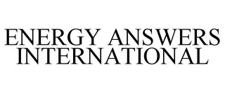 ENERGY ANSWERS INTERNATIONAL