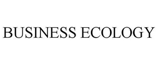 BUSINESS ECOLOGY