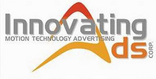 INNOVATING ADS MOTION TECHNOLOGY ADVERTISING CORP.