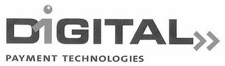 D1GITAL PAYMENT TECHNOLOGIES