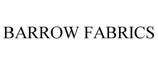 BARROW FABRICS