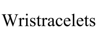WRISTRACELETS
