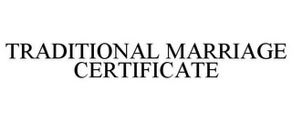 TRADITIONAL MARRIAGE CERTIFICATE