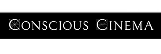 CONSCIOUS CINEMA