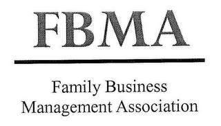 FBMA FAMILY BUSINESS MANAGEMENT ASSOCIATION