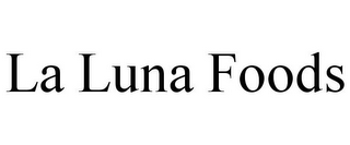 LA LUNA FOODS