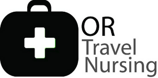 OR TRAVEL NURSING