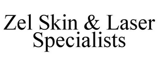 ZEL SKIN & LASER SPECIALISTS