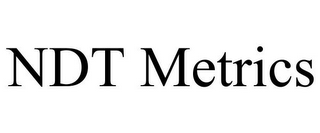 NDT METRICS