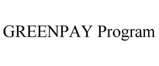 GREENPAY PROGRAM