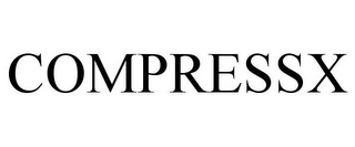 COMPRESSX
