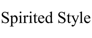 SPIRITED STYLE