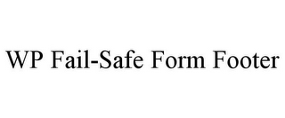 WP FAIL-SAFE FORM FOOTER