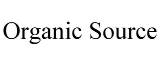 ORGANIC SOURCE