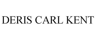 DERIS CARL KENT