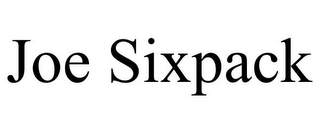 JOE SIXPACK