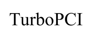 TURBOPCI