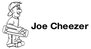 JOE CHEEZER