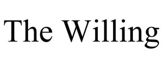 THE WILLING