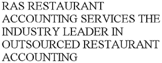 RAS RESTAURANT ACCOUNTING SERVICES THE INDUSTRY LEADER IN OUTSOURCED RESTAURANT ACCOUNTING