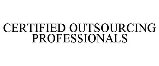 CERTIFIED OUTSOURCING PROFESSIONALS