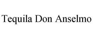 TEQUILA DON ANSELMO