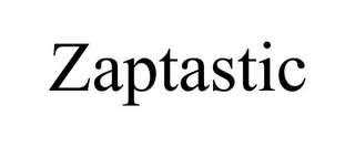 ZAPTASTIC