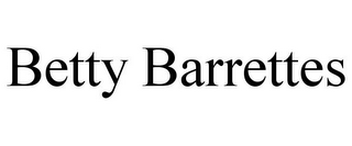BETTY BARRETTES