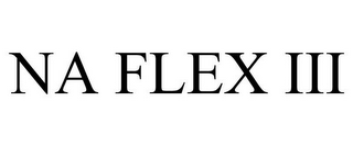 NA FLEX III