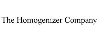 THE HOMOGENIZER COMPANY