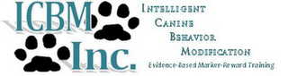 ICBM INC. INTELLIGENT CANINE BEHAVIOR MODIFICATION EVIDENCE-BASED MARKER-REWARD TRAINING