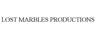 LOST MARBLES PRODUCTIONS