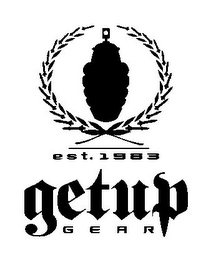 EST. 1983 GETUP GEAR