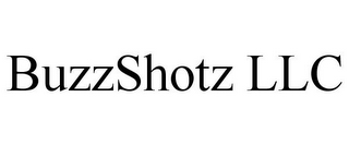 BUZZSHOTZ LLC