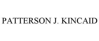 PATTERSON J. KINCAID