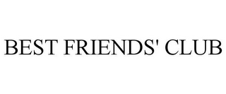 BEST FRIENDS' CLUB