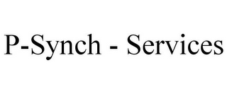 P-SYNCH - SERVICES