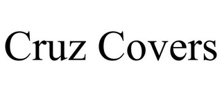 CRUZ COVERS