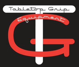 TABLETOP GRIP EQUIPMENT TG