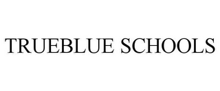 TRUEBLUE SCHOOLS