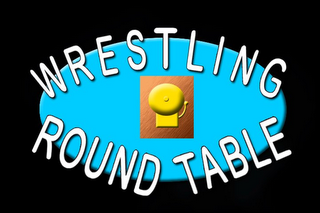 WRESTLING ROUND TABLE